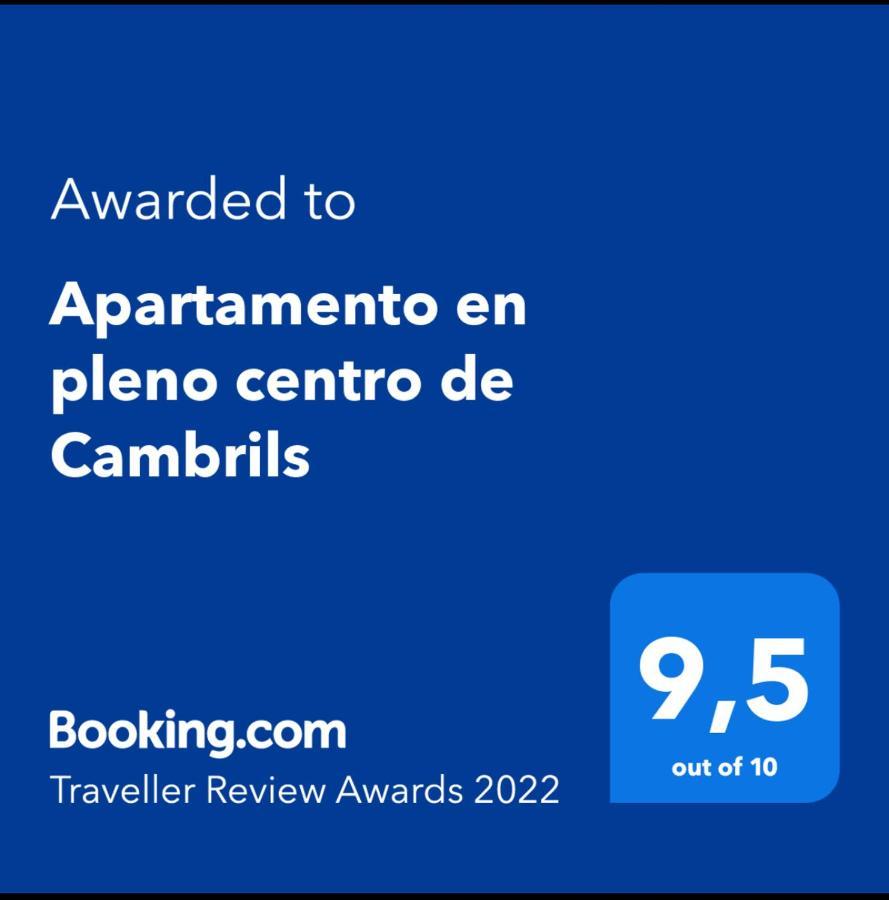 Апартаменты Apartamento En Pleno Centro De Камбрильс Экстерьер фото